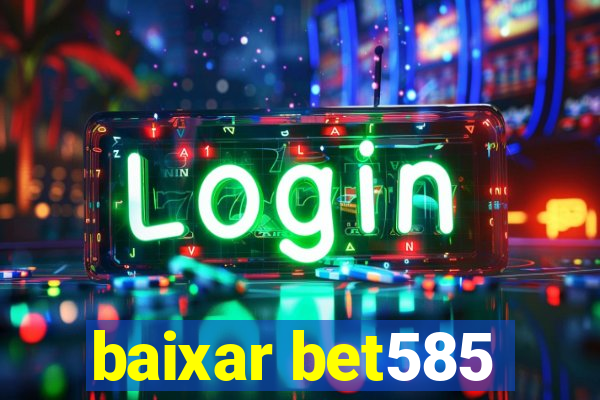 baixar bet585